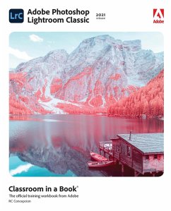 Adobe Photoshop Lightroom Classic Classroom in a Book (2021 release) (eBook, PDF) - Concepcion, Rafael