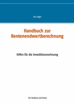 Handbuch zur Rentenendwertberechnung (eBook, PDF)