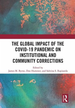 The Global Impact of the COVID-19 Pandemic on Institutional and Community Corrections (eBook, PDF)