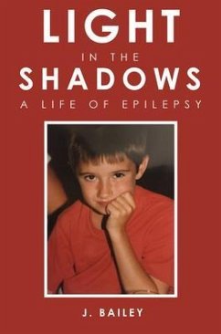 Light in the Shadows (eBook, ePUB) - Bailey, J.