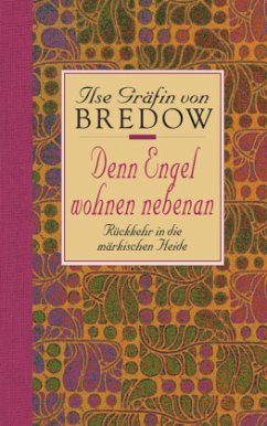 Denn Engel wohnen nebenan, Geschenkausgabe (Mängelexemplar) - Bredow, Ilse Gräfin von
