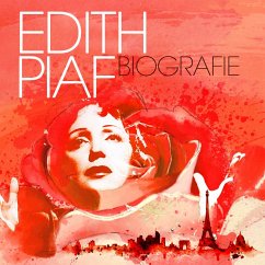 Edith Piaf - Biografie (MP3-Download) - TIPPNER, THOMAS