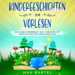 Kindergeschichten zum Vorlesen (MP3-Download) - Bartel, Max