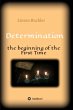 Determination - the beginning of the... - Bild 1