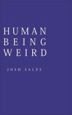 Human Being Weird (eBook, ePUB)