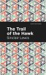 The Trail of the Hawk (eBook, ePUB) - Bild 1