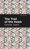 The Trail of the Hawk (eBook, ePUB)