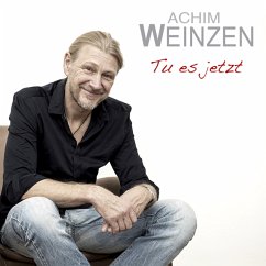 Tu Es Jetzt - Weinzen,Achim