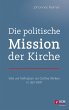 Die politische Mission der Kirche... - Bild 1