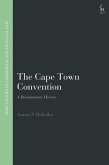 The Cape Town Convention (eBook, PDF) The Cape Town Convention (eBook, PDF)