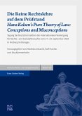 Die Reine Rechtslehre auf dem Prüfstand / Hans Kelsen's Pure Theory of Law: Conceptions and Misconceptions (eBook, PDF)
