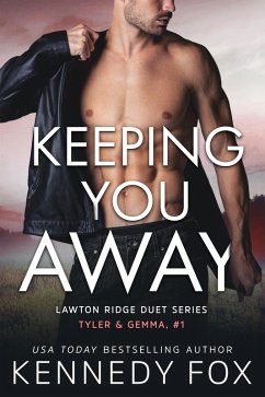 Keeping You Away (Tyler & Gemma #1) (eBook, ePUB) - Fox, Kennedy