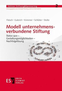 Modell unternehmensverbundene Stiftung (eBook, PDF) - Eulerich, Marc; Fleisch, Hans; Krimmer, Holger; Schlüter, Andreas; Stolte, Stefan