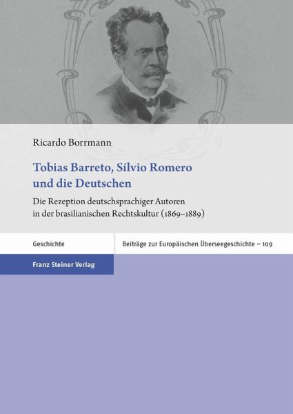 Tobias Barreto, Sílvio Romero und die Deutschen (eBook, PDF) Tobias Barreto, Sílvio Romero und die Deutschen (eBook, PDF)
