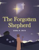 The Forgotten Shepherd (eBook, ePUB)