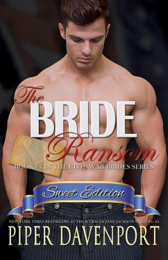 Cover The Bride Ransom - Sweet Edition (Civil War Brides Series - Sweet Editions, #4) (eBook, ePUB)