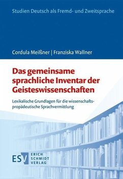 Das gemeinsame sprachliche Inventar der Geisteswissenschaften (eBook, PDF) - Meißner, Cordula; Wallner, Franziska