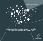 Formulación del proyecto de diseño en sistemas sociales complejos (eBook, PDF)