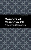 Memoirs of Casanova Volume XII (eBook, ePUB)