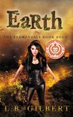 Earth: The Elementals Book Four (eBook, ePUB)