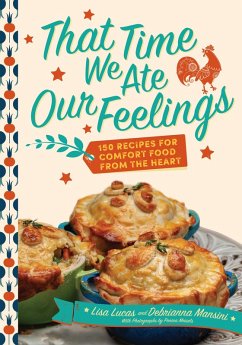 That Time We Ate Our Feelings (eBook, ePUB) - Lucas, Lisa; Mansini, Debrianna