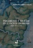 Poblamiento y sociedad en el Pacífico Colombiano (eBook, PDF)