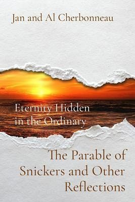 The Parable of Snickers and Other Reflections (eBook, ePUB) The Parable of Snickers and Other Reflections (eBook, ePUB)