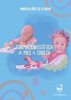 Formación estética de pies a cabeza (eBook, PDF) - López de la Roche, Maritza