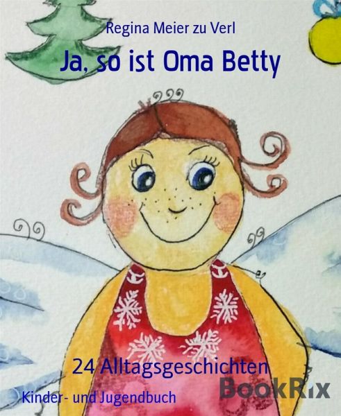 Ja, so ist Oma Betty (eBook, ePUB)