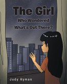 The Girl Who Wondered What's Out There? (eBook, ePUB)