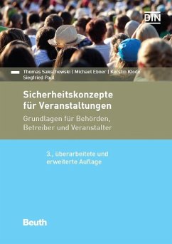 Sicherheitskonzepte für Veranstaltungen (eBook, PDF) - Ebner, Michael; Klode, Kerstin; Paul, Siegfried; Sakschewski, Thomas