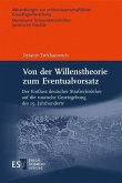 Von der Willenstheorie zum Eventualvorsatz (eBook, PDF)
