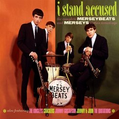 I Stand Accused ~ The Complete Merseybeats And Mer - Merseybeats/The Merseys