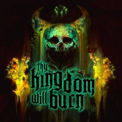 Thy Kingdom Will Burn - Thy Kingdom Will Burn