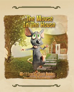 The Mouse in the House (eBook, ePUB) - Bush, Dori