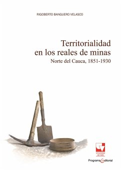 Territorialidad en los reales de minas (eBook, PDF) - Banguero Velasco, Rigoberto