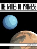The Games of Progress (eBook, ePUB)