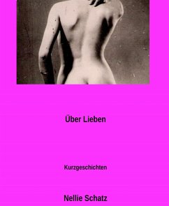 über Lieben (eBook, ePUB) - Schatz, Nellie