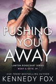 Pushing You Away (Noah & Katie #1) (eBook, ePUB)