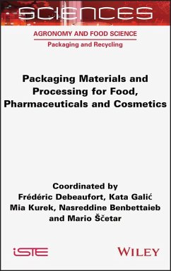 Cover Packaging Materials and Processing for Food, Pharmaceuticals and Cosmetics (eBook, ePUB)