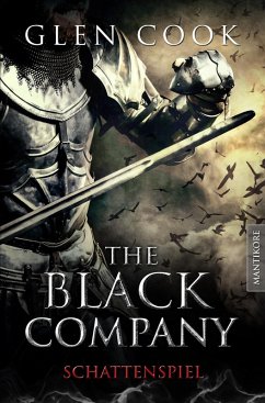 The Black Company 4 - Schattenspiel (eBook, ePUB) - Cook, Glen