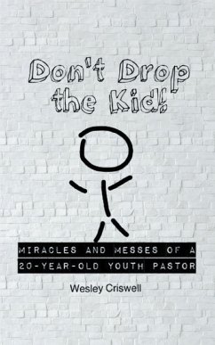Don't Drop the Kid! (eBook, ePUB) - Criswell, Wesley