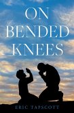 On Bended Knees (eBook, ePUB)