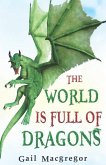 The World is Full of Dragons