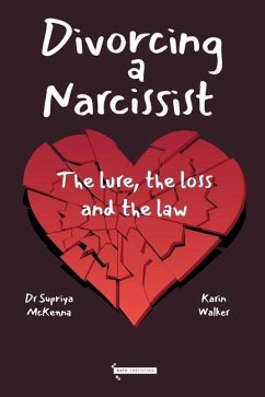 Divorcing a Narcissist - McKenna, Supriya; Walker, Karin