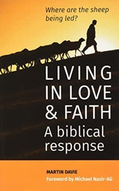 Living in Love and Faith: A biblical response - Davie, Martin