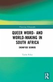 Queer Word- and World-Making in South Africa