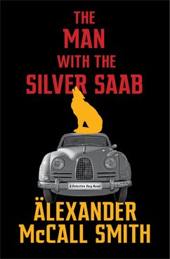 The Man with the Silver Saab - Smith, Alexander McCall