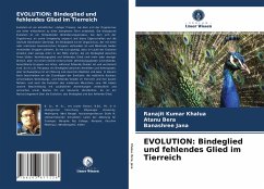 EVOLUTION: Bindeglied und fehlendes Glied im Tierreich - Khalua, Ranajit Kumar;Bera, Atanu;Jana, Banashree