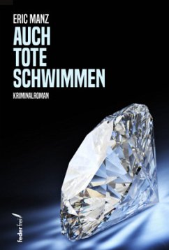 Auch Tote schwimmen - Manz, Eric